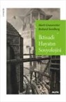 Mark Granovetter, Richard Swedberg - Iktisadi Hayatin Sosyolojisi