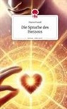 Maren Ewald - Die Sprache des Herzens. Life is a Story - story.one