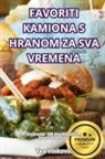 Tea Vinkovi¿ - FAVORITI KAMIONA S HRANOM ZA SVA VREMENA