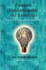 Arnoldo Granados, Eliud A Montoya - Factores fundamentales del liderazgo