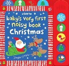 Stella Baggot, Fiona Watt, Watt Fiona, Stella Baggott, Baggott Stella - Christmas: Baby's Very First Noisy Book