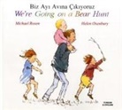 Michael Rosen, Helen Oxenbury - We're Going on a Bear Hunt in Turkish and English