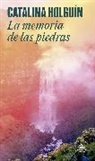 Catalina Holguín Jaramillo - La memoria de las piedras / The Memory of Stones