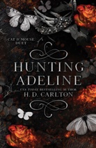 H D Carlton, H. D. Carlton - Hunting Adeline
