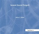 FISHER, Jeffrey Fisher - Instant Sound Forge