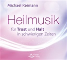 Michael Reimann - Heilmusik für Trost und Halt in schwierigen Zeiten, Audio-CD (Audio book)