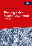 Lukas Bormann, Lukas (Prof. Dr.) Bormann - Theologie des Neuen Testaments