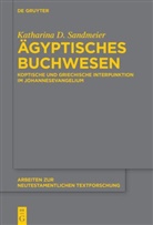 Katharina D Sandmeier, Katharina D. Sandmeier - Ägyptisches Buchwesen