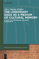 Alisa Valpola-Walker - The Legendary Saga as a Medium of Cultural Memory