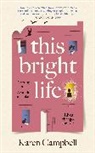 Karen Campbell - This Bright Life