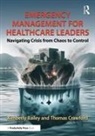 Kimberly Bailey, Kimberly Crawford Bailey, Bailey Kimberly, Thomas Crawford, Crawford Thomas - Emergency Management for Healthcare Leaders