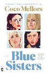 Coco Mellors - Blue Sisters