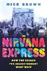 Brown Mick - The Nirvana Express