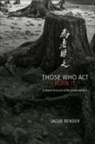 Jacob Bender - Those Who Act Ruin It