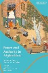 Anna Larson, Dipali Mukhopadhyay, Omar Sharifi, Anna Larson, Larson Anna, Dipali Mukhopadhyay... - Power and Authority in Afghanistan