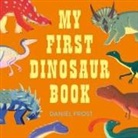 Daniel Frost, Frost Daniel, Frost Daniel - My First Dinosaur Book
