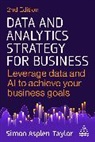 Simon Asplen-Taylor - Data and Analytics Strategy for Business
