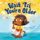 Maria Marianayagam - Wait 'Til You're Older