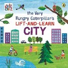 Eric Carle, Carle Eric - The Very Hungry Caterpillar's Lift-and-Learn: City