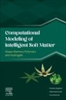 Mostafa Baghani, Baniassadi Majid, Yves Rémond - Computational Modeling of Intelligent Soft Matter