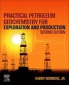 Dembicki Harry - Practical Petroleum Geochemistry for Exploration and Production