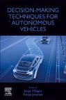 Felipe Jiménez, Jorge Villagra - Decision-Making Techniques for Autonomous Vehicles