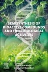 Sasadhar Majhi, Manickam Sivakumar - Semisynthesis of Bioactive Compounds and their Biological Activities