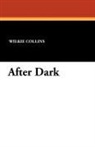 Wilkie Collins - After Dark