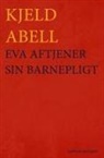 Kjeld Abell - Eva aftjener sin barnepligt