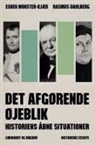 Rasmus Dahlberg, Esben Mønster-Kjær - Det afgørende øjeblik - Historiens åbne situationer