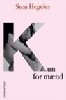 Sten Hegeler - Kun for mænd