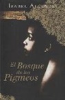 Isabel Allende - El bosque de los pigmeos