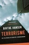 Birthe Hansen - Terrorisme. De utilfredse og den nye verdensorden