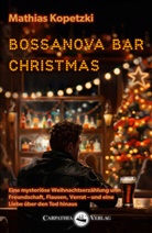 Mathias Kopetzki - Bossanova Bar Christmas