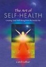 Carol LaRue - The Art of SELF-HEALTH