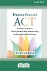 Russ Harris - Trauma-Focused ACT