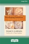 Shakti Gawain - Developing Intuition