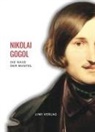 Nikolai Gogol - Nikolai Gogol: Die Nase / Der Mantel. Vollständige Neuausgabe