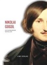 Nikolai Gogol - Nikolai Gogol: Petersburger Novellen. Neuausgabe
