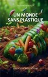 Nicolas Moufflet - Un monde sans plastique
