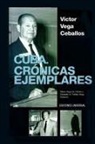 Víctor Vega Ceballos, Eduardo A Febles Vega, María Vega de Febles - CUBA