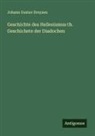 Johann Gustav Droysen - Geschichte des Hellenismus th. Geschichete der Diadochen