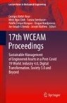 Georges Abdul-Nour, Joe Amadi-Echendu, Adolfo Crespo Márquez, Dragan Komljenovic, Joseph Mathew, Minh Ngoc Dinh... - 17th WCEAM Proceedings