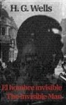 H. G. Wells - El Hombre Invisible - The Invisible Man