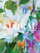Arora, Charuka Arora, Asbah Gull, Rabia Khan - 101 Art Book Floral Edition 2024 (Flowers Through the Eyes of 101 Women Artists From around the world)
