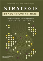 Torsten Eder, EWC Edelweiss Consulting GmbH, Ulrich Lanzer, Julia Pessl-Trinko - Strategie  braucht  Commitment