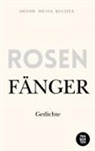 Denise Sylvia Kuchta - Rosenfänger