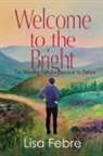 Lisa Febre - Welcome to the Bright