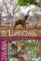 Ilona Hupe, Manfred Vachal, Ilona Hupe - Luangwa River - Unique Wilderness in Africa