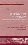 Dr. Matt Baker Lobley, John Baker, John R Baker, John R. Baker, Matt Lobley, Ian Whitehead - Keeping It in the Family
